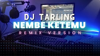 DJ Tarling jadul 'NEMBE KTEMU || NEMGSIH S' Remix version