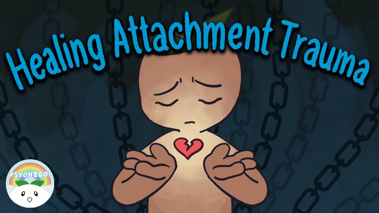 Can Attachment Trauma Be Healed? - YouTube