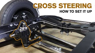 CROSS STEERING AKA VEGA BOX STEERING SET UP: EARLY FORD HOT ROD