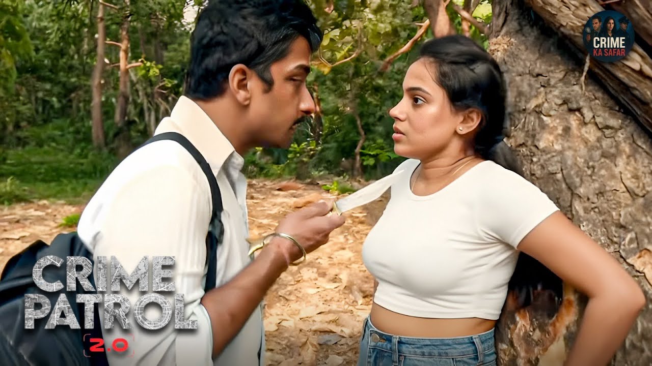 Delhi में दिनदहाड़े चाकू के नोक पर किया लड़की के साथ जबरदस्ती | Best Of क्राइम पैट्रॉल | New Episode