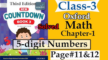 Oxford NEW COUNTDOWN class 3 Math | Lecture 6 | 5-digit Numbers  | Page 11 & 12