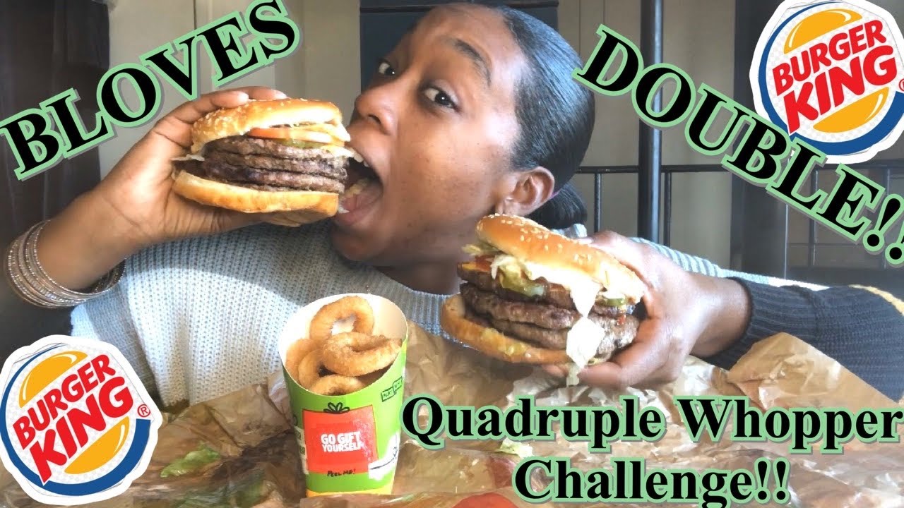 BLOVES DOUBLE QUADRUPLE BACON CHEESE WHOPPER CHALLENGE