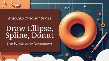 AutoCAD Tutorial  How to Draw Ellipse, Spline & Donut. #autocad #teachautocad #cadsoftware