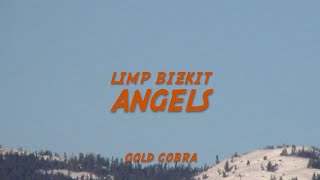 Limp Bizkit - Angels (Lyrics)