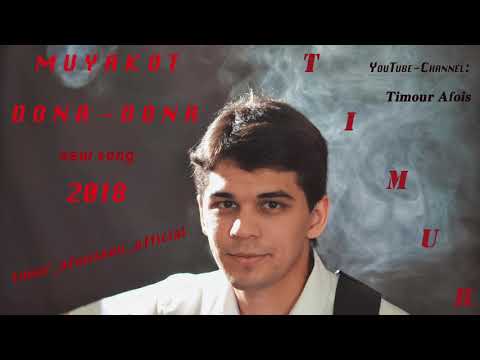 Timur Muyakot Dona Dona Муякот дона дона 2018