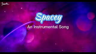 Spacey- An Instrumental Song