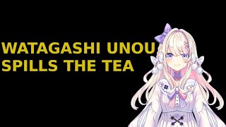 Watagashi Unou Spills The Tea