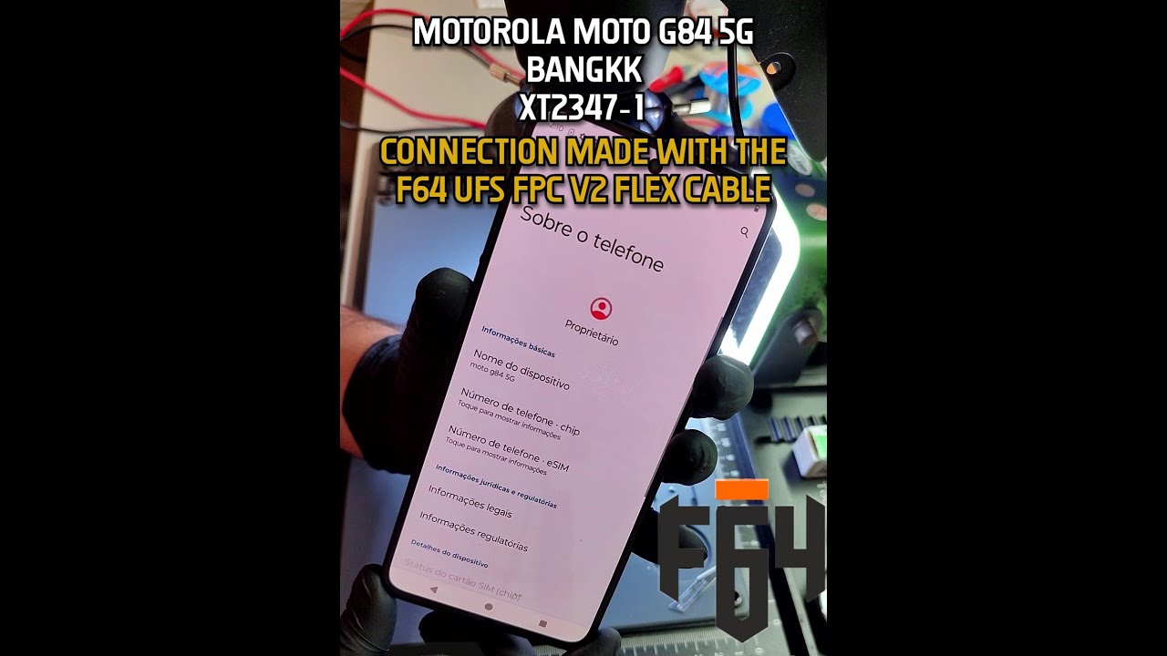 Motorola moto g84 5G bangkk XT2347 1 Connection made with the F64 UFS FPC V2 FLEX Cable 