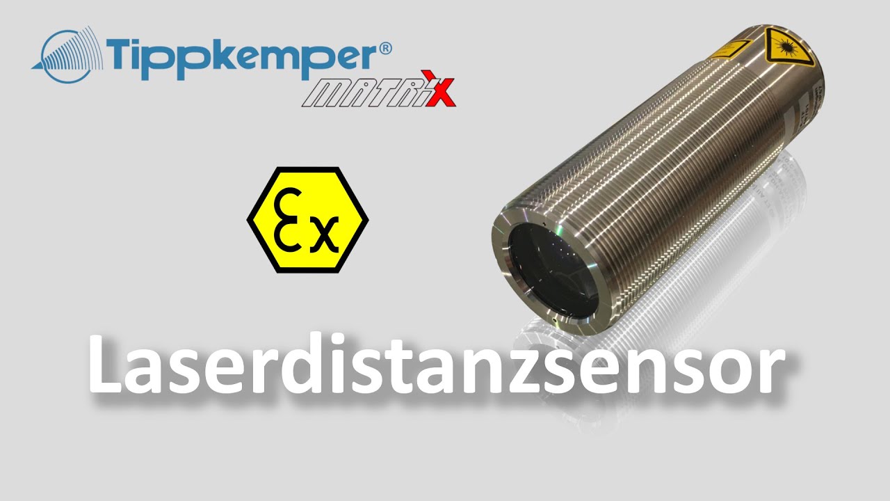 Laserdistanzsensoren mit Ex-Zulassung Tippkemper-Matrix GmbH