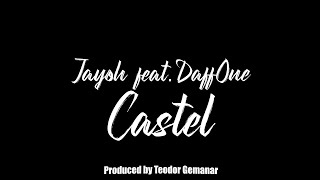 Jayoh feat.  @DAFFONEOFFICIAL    - Castel produs de Teodor Gemanar