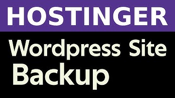 Hoe maak je een back-up van je WordPress-website in Hostinger 2025?