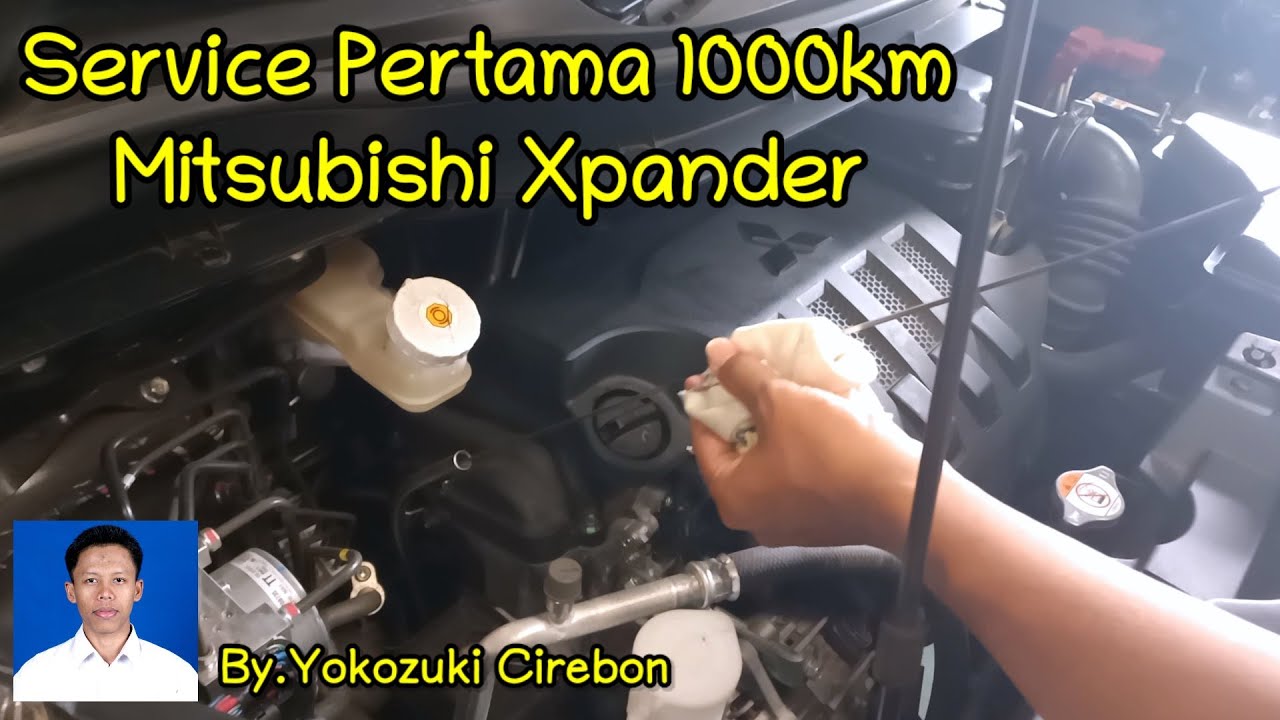 Service Pertama 1000 km Mitsubishi Xpander YouTube