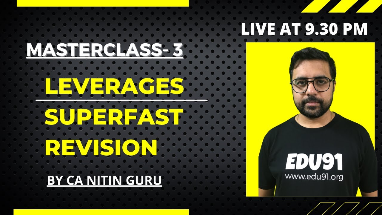 SUPERFAST REVISION LEVERAGES l FM Masterclass 3 l ICAI l Nov 2022 Exams l CA Nitin Guru
