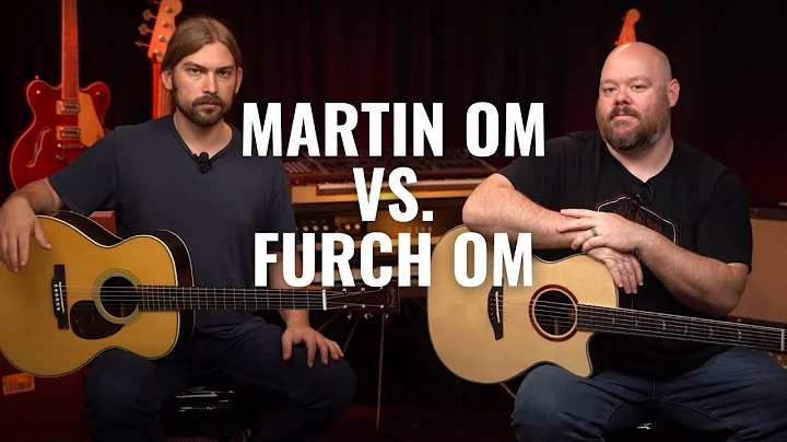Furch Orange OM vs. Martin OM-28 | Modern vs. Clas...
