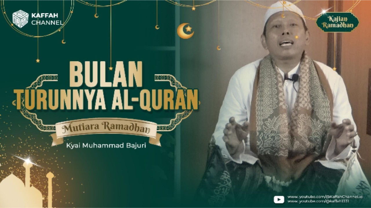 Malam Turunnya Al Qur'an | Mutiara Ramadhan