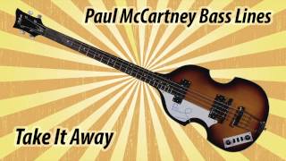 Paul McCartney Bass Lines - Take It Away