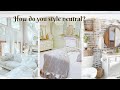 Elevate your interior design with neutral colors inspiring home tour