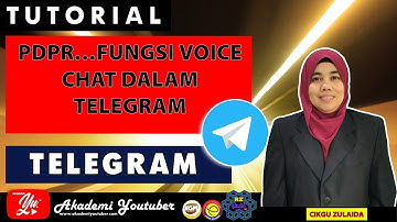 PDPR...TELEGRAM|FUNGSI VOICE CHAT..PERBINCANGAN BERJALAN...BEZANYA MUKA JA TAK NAMPAK..TAPI BERKESAN