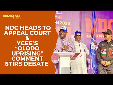 NDC Heads to Appeal Court | Nigeria Marks MSME Day 2026 | YCEE’s “Olodo Uprising” Stirs Debate