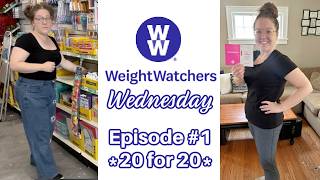 WEIGHT WATCHERS WEDNESDAY | Episode #1 | *20 for 20*