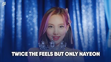 » TWICE THE FEELS BUT ONLY NAYEON » Solo Screentime