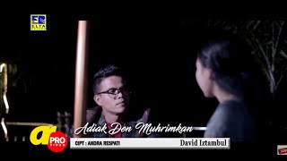 David Iztambul - Adiak Den Muhrimkan Lirik Lagu