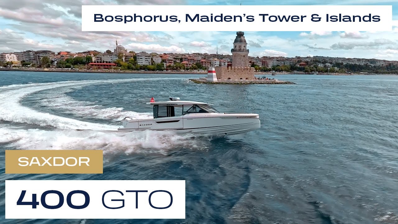 SAXDOR 400 GTO | Bosphorus, Maiden’s Tower & Islands