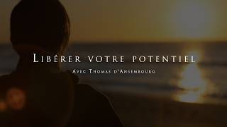 Thomas Dansembourg Libérer Votre Potentiel