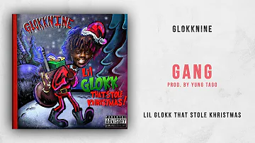 GlokkNine - Gang (Lil Glokk That Stole Khristmas)