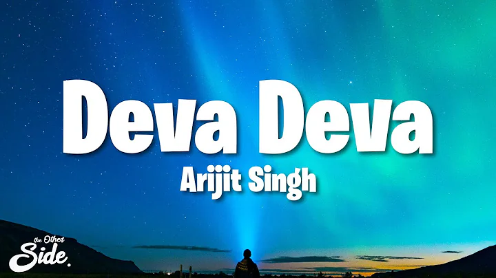 Deva Deva (Lyrics) - Brahmāstra | Arijit Singh | Om Deva Deva namah