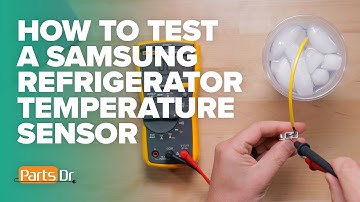 How to test Samsung Refrigerator Temperature Sensor Thermistor