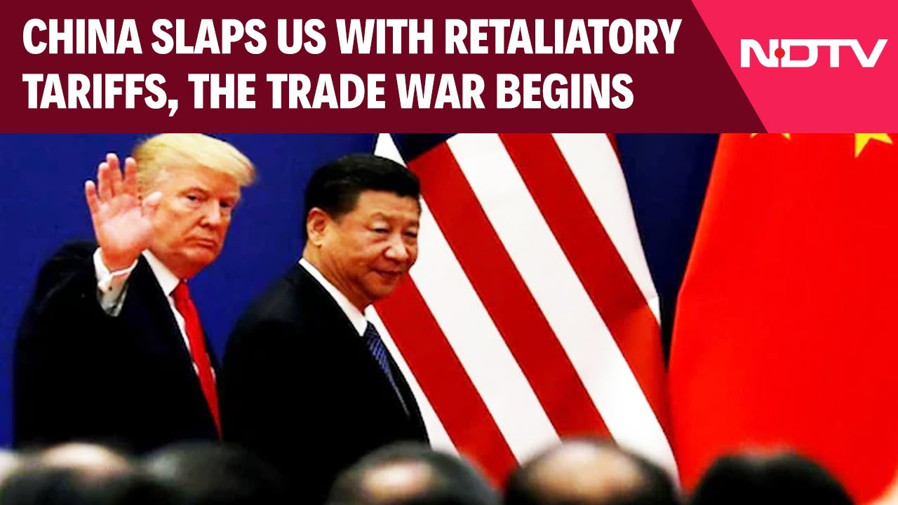 China US Tariff | As China Slaps US With Retaliatory Tariffs, The Trade ...