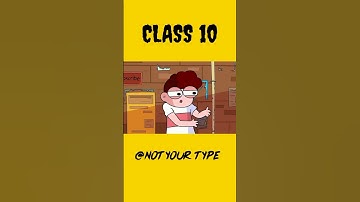 CLASS 10 @NOT YOUR TYPE  ‎@R.G Bucket List  ‎@KirtiChow  #rgbucketlist#short #funny #notyourtype