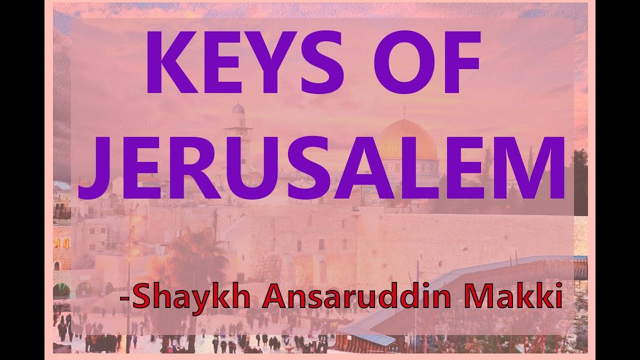 Who owned the Keys of Jerusalem? | Jerusalem ki Chavi | URDU BAYAN ...