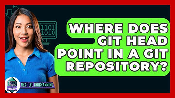 Where Does Git HEAD Point In A Git Repository? - Next LVL Programming