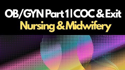 OB/GYN Part 1 – COC/Exit Exam Prep for Nurses & Midwives@COCEXITPULSE 