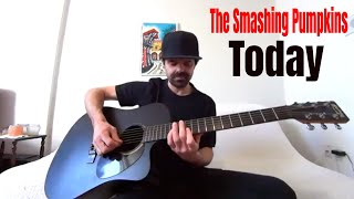Video thumbnail of "Today - The Smashing Pumpkins [Acoustic Cover by Joel Goguen]"