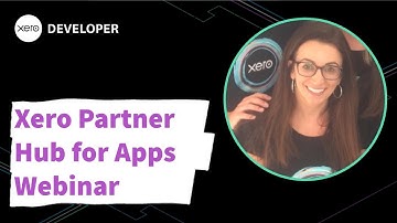 Xero Partner Hub for Apps webinar