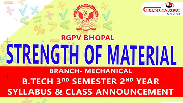 Strength of Materials | Mechanical Engineering| RGPV B.Tech 3rd Sem 2nd Year | Syllabus & Class Info
