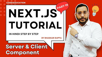 Next JS Tutorial in Hindi #19 | Client & Server Component In Next JS | Next JS Fetch Data From API