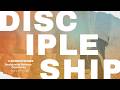 Traditional Service | Discipleship | Week 5