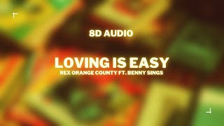 8D | Loving Is Easy - Rex Orange County ft. Benny Sings