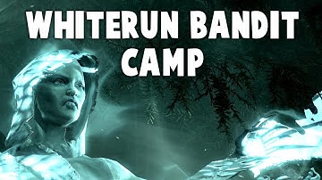 Skyrim : Whiterun Bandit Camp