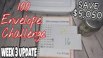 100 ENVELOPE CHALLENGE | WEEK 3 UPDATE |SAVE $5,050 IN 1 YEAR |$1 SAVINGS CHALLENGE FOR 2021