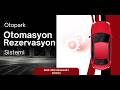 Otopark Rezervasyon ve Otomasyon Sistemi