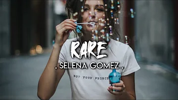 Selena Gomez - Rare ( Lyrics )