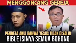GEREJA TERGUNCANG!! PENDETA AKUI BAHWA YESUS TIDAK DISALIB BIBLE ISINYA 130H0NG