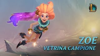 Vetrina Campione Zoe Gameplay - League Of Legends