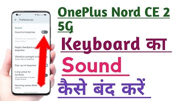 OnePlus Nord CE 2 5G keyboard ka Sound kaise band kare | How to off keyboard Sound