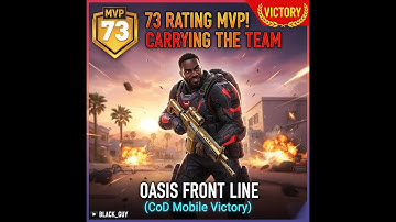 73 RATING MVP! CARRYING THE TEAM on OASIS FRONT LINE (CoD Mobile Victory)
